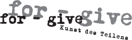 for-give &middot; Kunst des Teilens